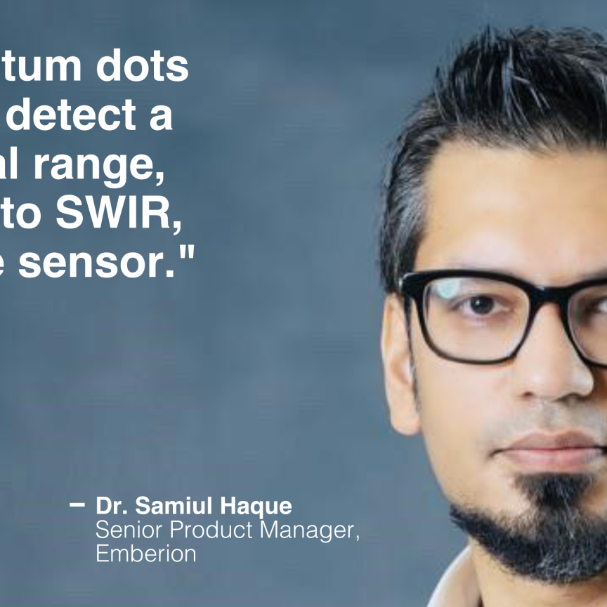 Dr. Samiul Haque, Senior Product Manager, Emberion